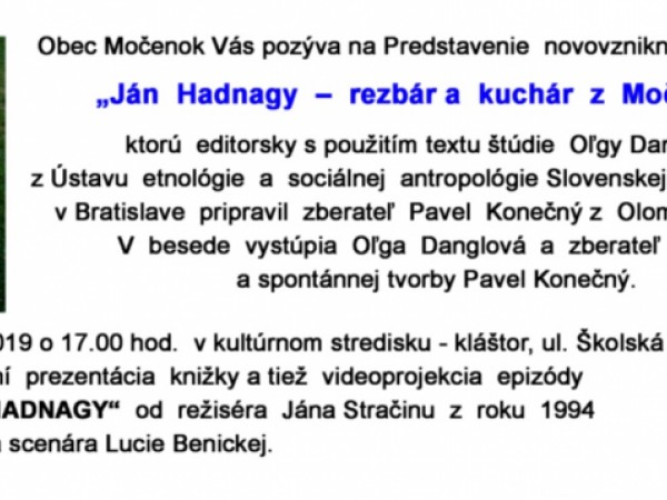 Predstavovanie novovzniknutej publikácie "Ján Hadnagy-rezbár a kuchár z Močenku"