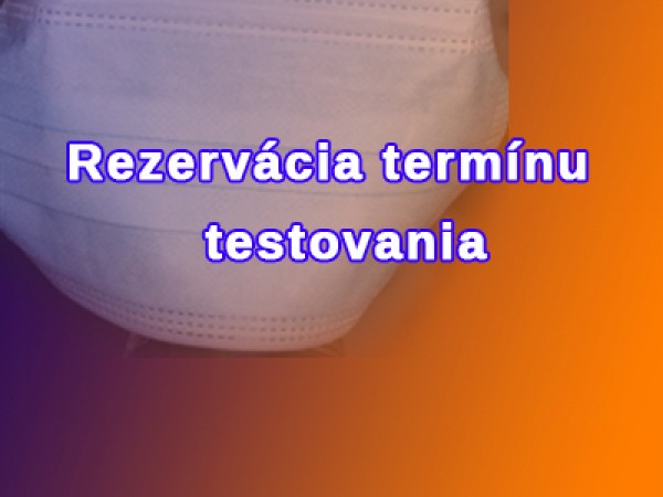 Rezervácia termínu testovania