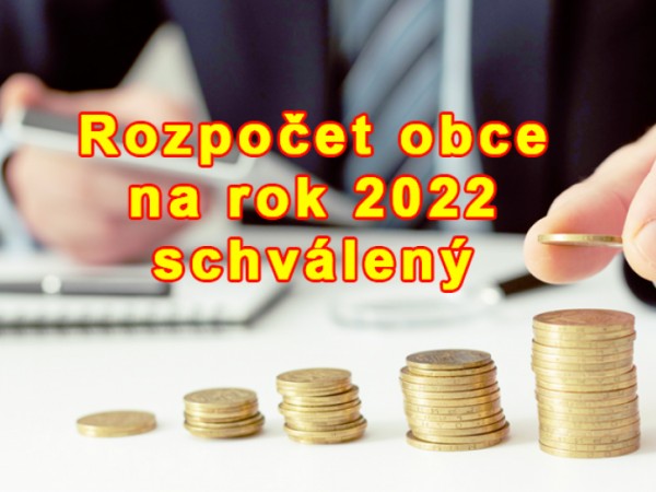 Rozpočet obce na rok 2022 schválený