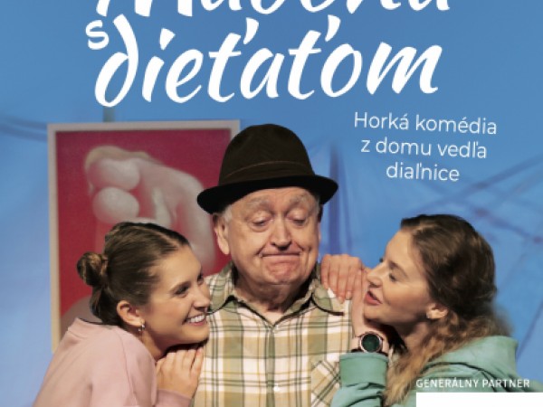 Radošinské naivné divadlo sa u nás predstaví s hrou Madona s dieťaťom