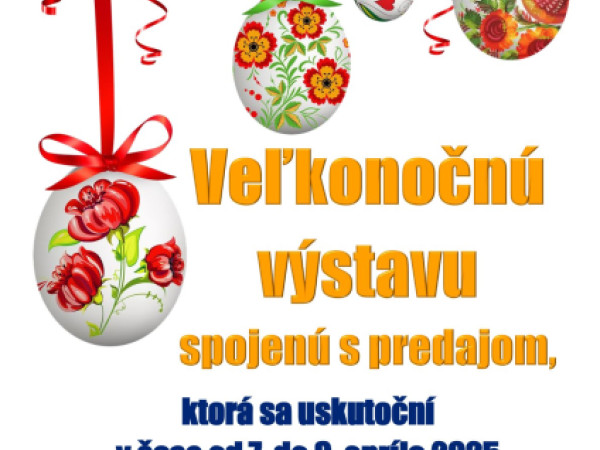 Veľkonočná výstava spojená s predajom