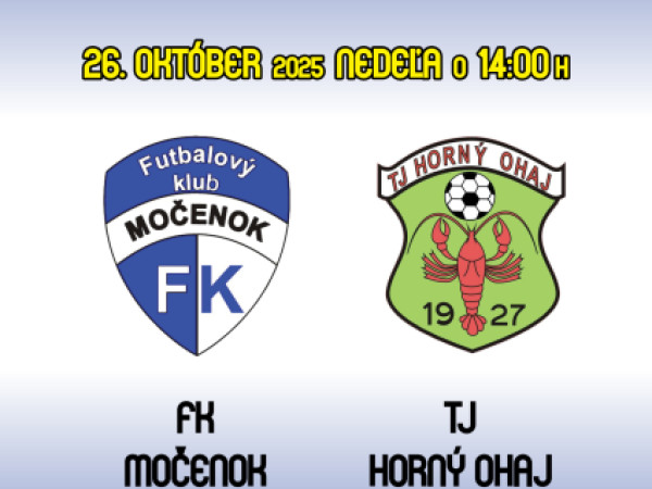 Futbalový zápas A-mužstva, FK Močenok privíta súperov z Horného Ohaja