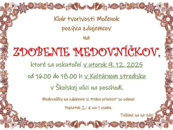 Klub tvorivosti Močenok pozýva záujemcov na ZDOBENIE MEDOVNÍČKOV