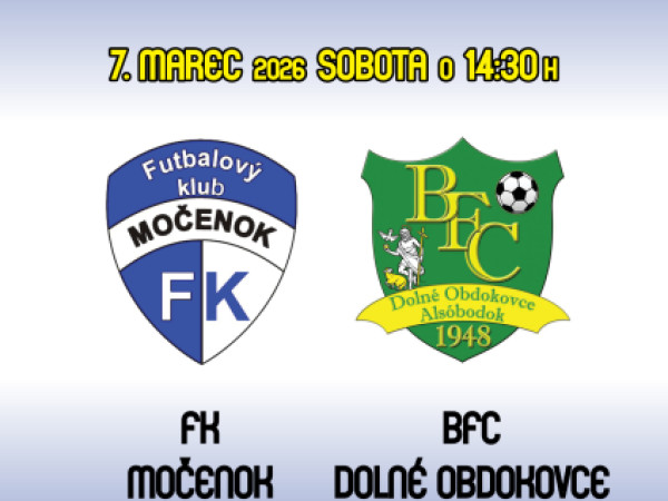 Futbalový klub Močenok vás pozýva na sobotný zápas A-mužstva proti Dolným Obdokovciam