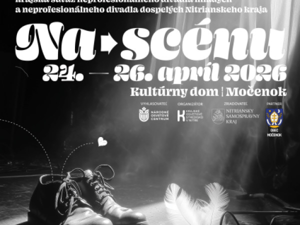 Na Scénu 24. - 26. apríl 2026 v Kultúrnom dome v Močenku