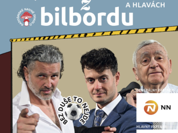 Radošinské naivné divadlo prichádza s predstavením Tvár z bilbordu